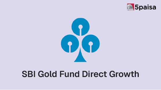 SBI Gold Fund Direct Growth