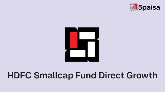 HDFC Small Cap Fund – Direct Growth NAV