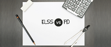 ELSS vs Tax Saving FD - Which is the best tax saving option?