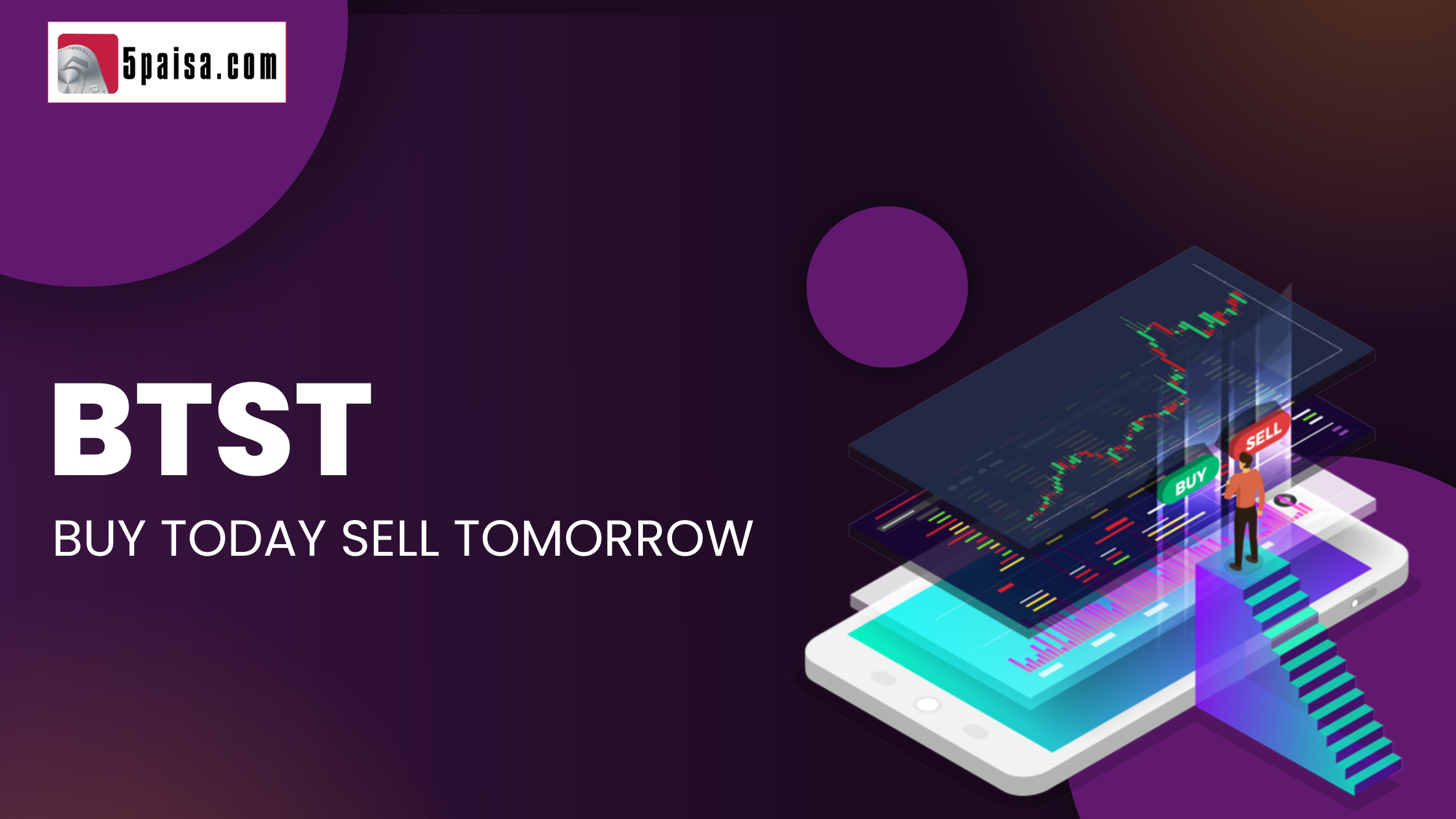 BTST - Buy Today Sell Tomorrow