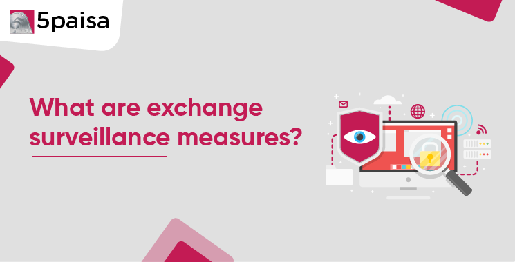 What Are Exchange Surveillance Measures