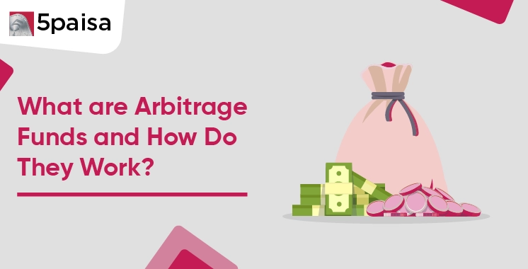 What Are Arbitrage Funds