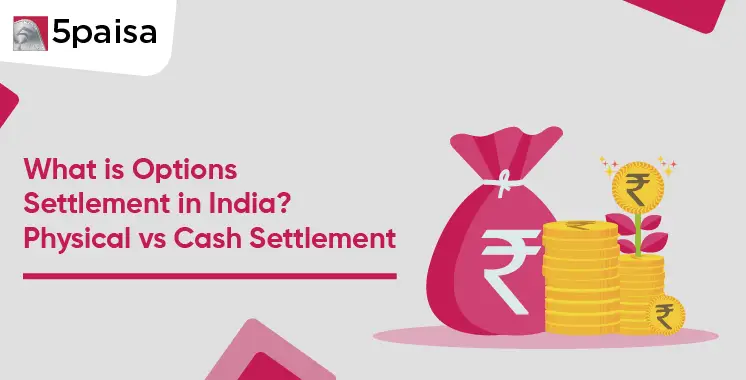 What is Options Settlement in India?