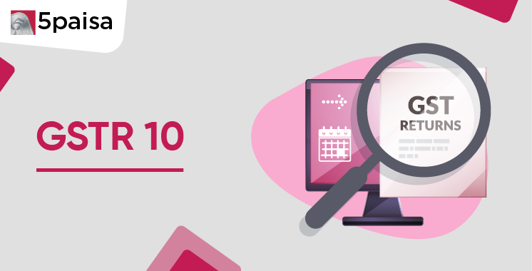 GSTR 10