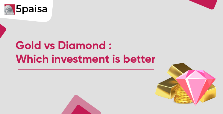 Gold vs Diamond: Which is a Better Investment? Gold vs Diamond: Which is a Better Investment?
