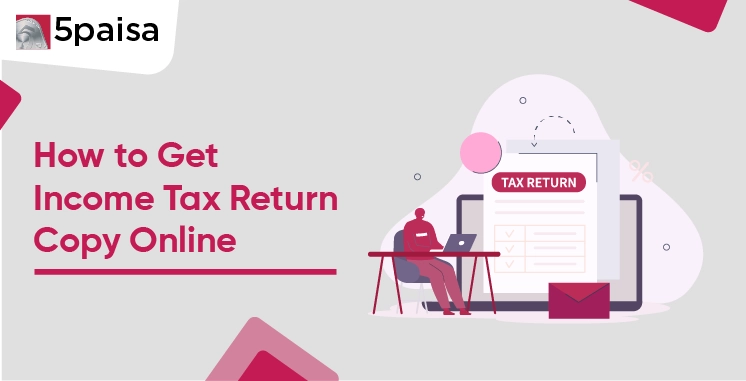 How to Get Income Tax Return Copy Online?