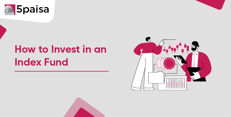 How to Invest in Index Funds