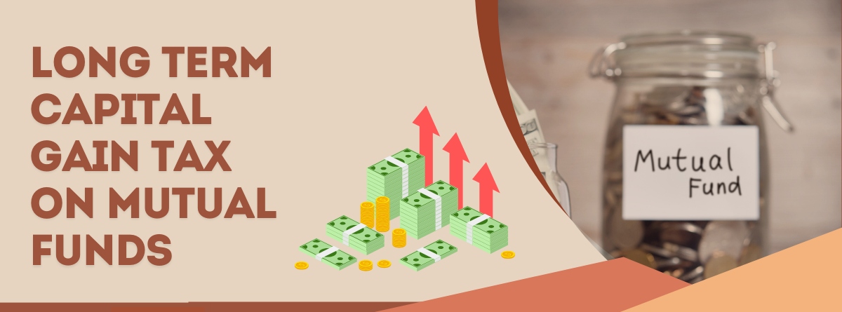 Long Term Capital Gain Tax on Mutual Funds