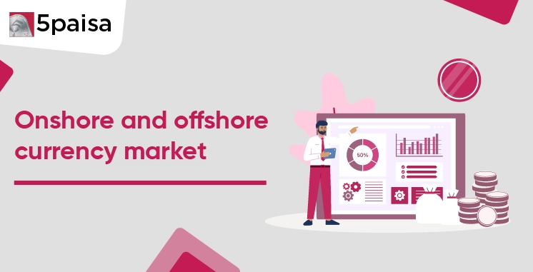 onshore and offshore currency market onshore and offshore currency market