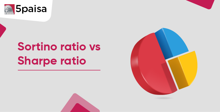Sortino Ratio vs Sharpe Ratio