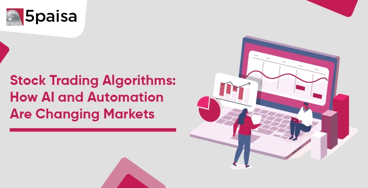 Stock Trading Algorithms: How AI and Automation Are Changing Markets