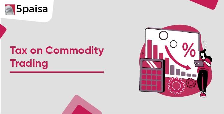 Tax on Commodity Trading
