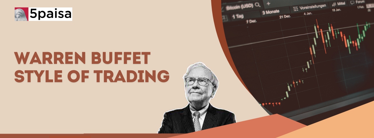 Warren Buffet Style of Trading