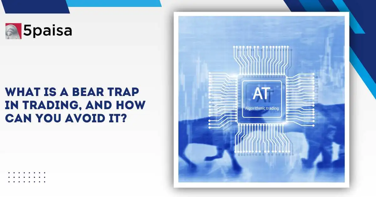 Bear Trap in Trading Bear Trap in Trading