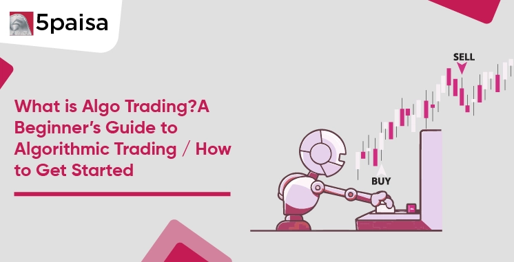 What is Algo Trading? What is Algo Trading?