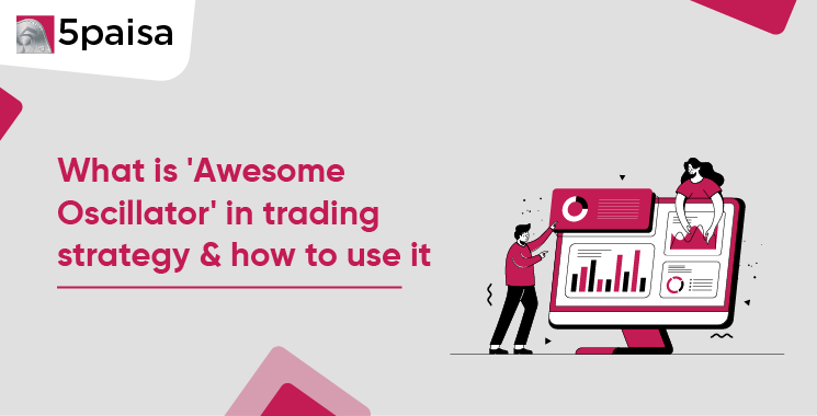 Awesome Oscillator Guide: Basics to Trading Setups