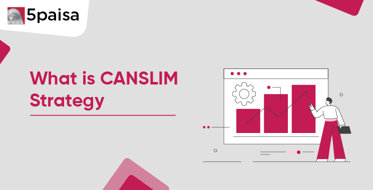 What is CANSLIM Strategy?