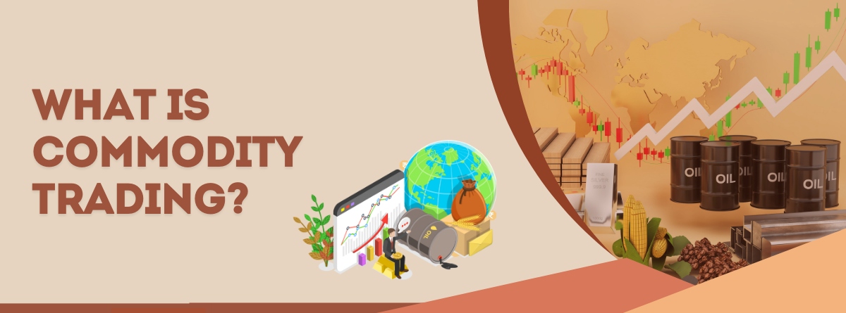 What is Commodity Trading in India?