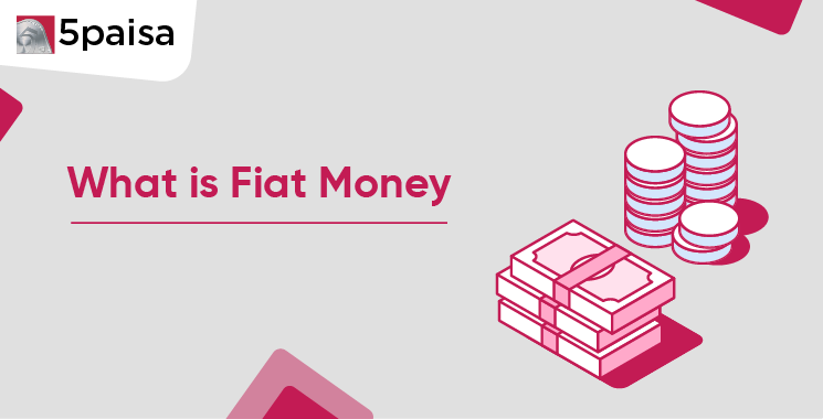 What is Fiat Money? What is Fiat Money?