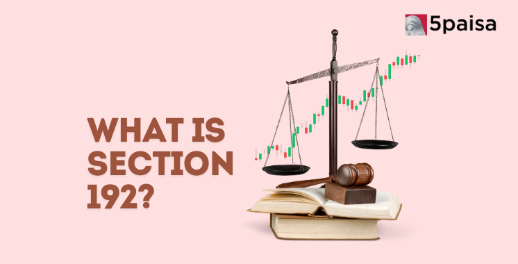 What is Section 192? What is Section 192?
