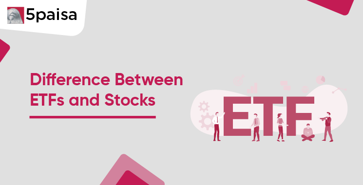 Difference Between ETFs and Stocks