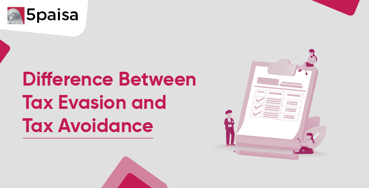 Difference Between Tax Evasion and Tax Avoidance