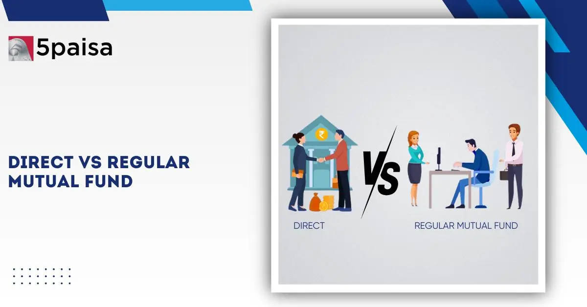 Direct Vs. Regular Mutual Funds
