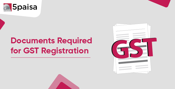 Documents Required for GST Registration