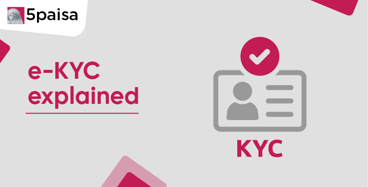 What is e-KYC?