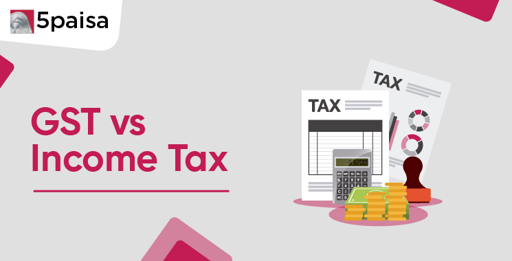 GST vs Income Tax
