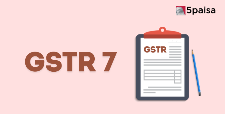 gstr 7 gstr 7