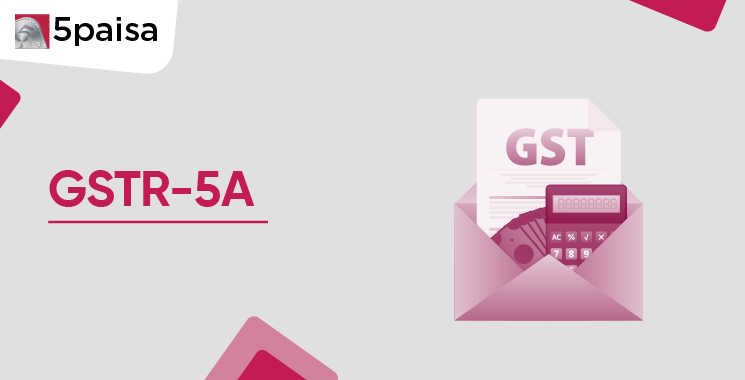GSTR 5A
