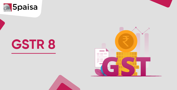 GSTR 8