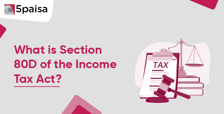 Section 80D Of Income Tax Act