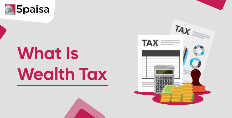Wealth Tax in India
