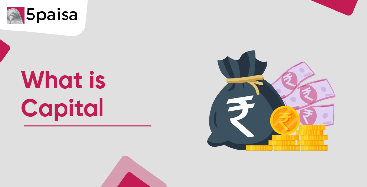 What is Capital