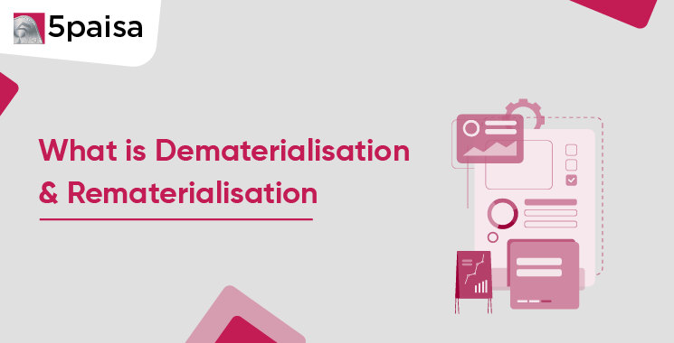 What is Dematerialisation & Rematerialisation?