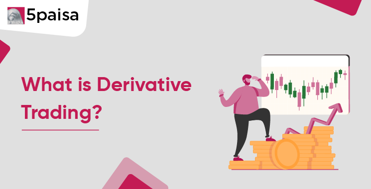 Derivatives Trading