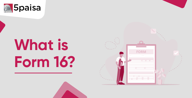 What is Form 16
