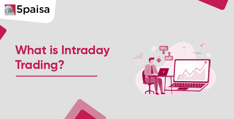 What is Intraday Trading