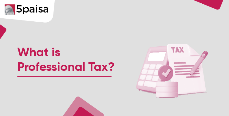 What is Professional Tax
