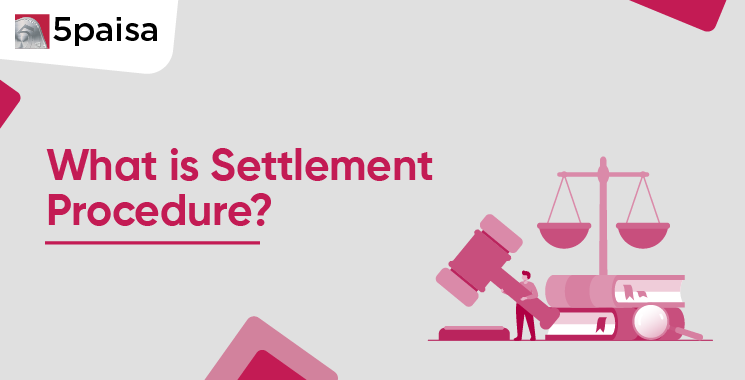 Settlement Procedure