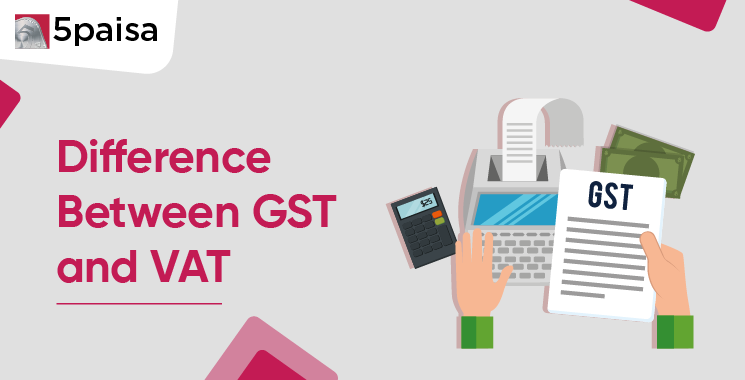 Difference Between GST and VAT