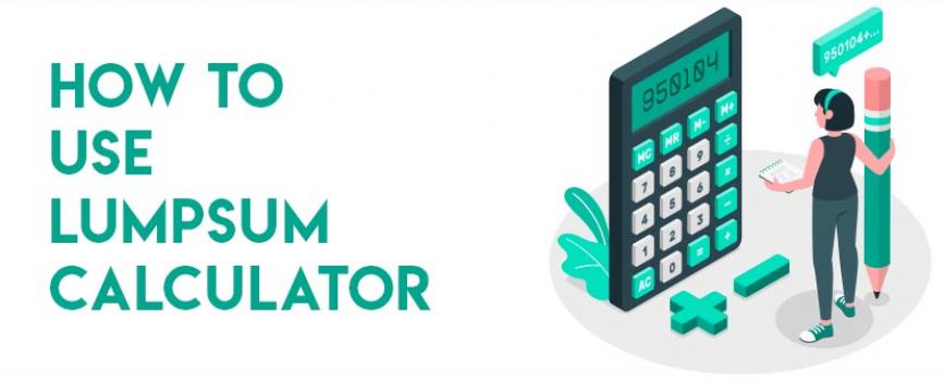 Lumpsum Calculator