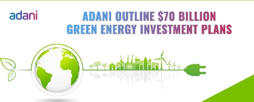 Adani Group Outlines $70 billion Green Energy Plan