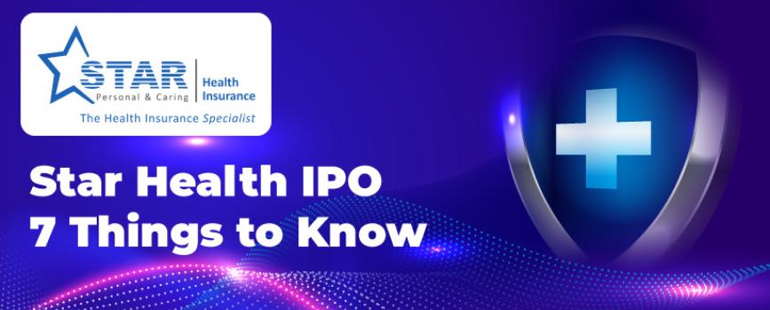 Star Health and Allied Insurance IPO - 7 Things to Know