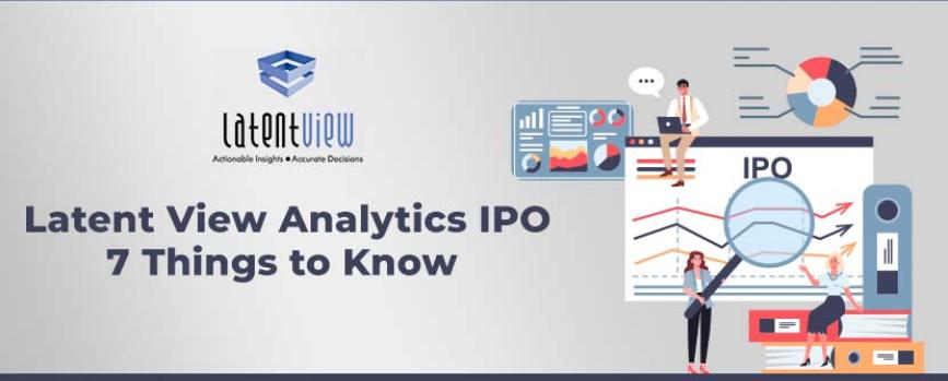 Latent View Analytics IPO - 7 Things to Know