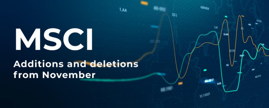 MSCI Additions and Deletions From 30-Nov