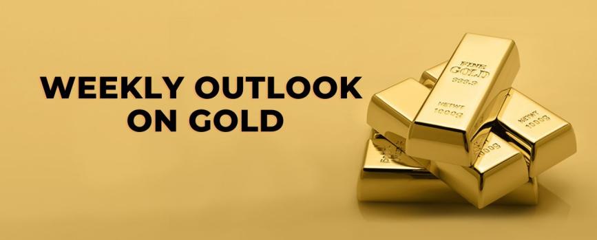 Weekly Outlook on Gold