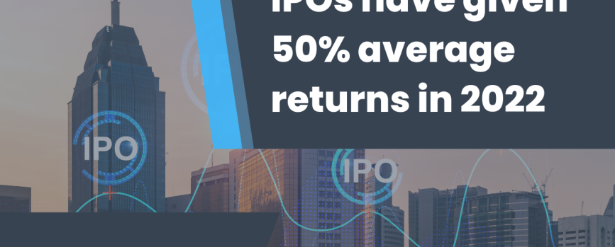 IPOs have given 50% average returns in 2022